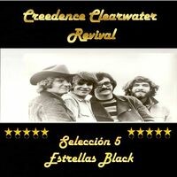 Creedence Clearwater Revival: Selección 5 Estrellas Black