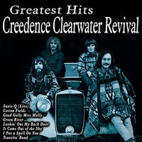 Greatest Hits Creedence Clearwater Revival