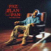 PAZ PLAN & PAN (feat. Cruz Cafuné)