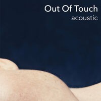 Out Of Touch (Acoustic)