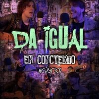 Da Igual En Concierto (Acoustic Version)
