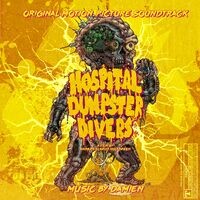 Hospital Dumpster Divers (Original Motion Picture Soundtrack)
