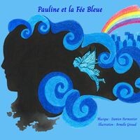 Pauline et la Fée Bleue - Partie orchestrale