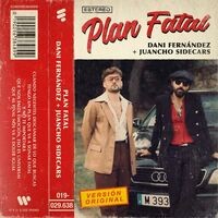 Plan fatal (feat. Juancho Sidecars, Sidecars)