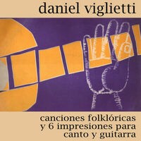 Canciones Folklóricas y 6 Impresiones para Canto y Guitarra
