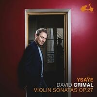 Ysaÿe: Six Sonatas for solo violin, Op. 27