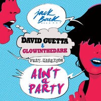 Ain't a Party (feat. Harrison) [Radio Edit]