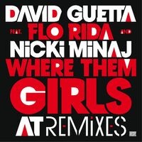 Where Them Girls At (feat. Nicki Minaj & Flo Rida) [Remixes]