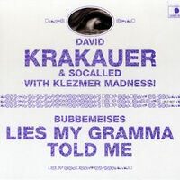 Bubbemeises - Lies My Gramma Told Me (feat. Socalled & Klezmer Madness)