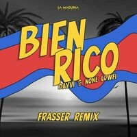 Bien Rico (Frasser Remix)