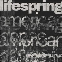 Lifespring (American Dance Ghosts Remix)