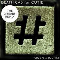 You Are A Tourist (The 2 Bears Remix)