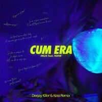 Cum Era (Deejay Killer & Koss Remix)