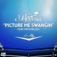 Picture Me Swangin (feat. Mitchelle'l)