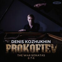 Prokofiev: The War Sonatas; Piano Sonatas Nos. 6, 7 & 8