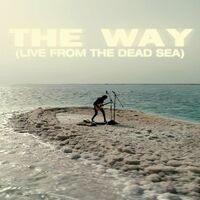 The Way (Live from the Dead Sea)