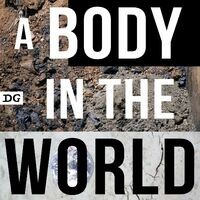 A Body in the World