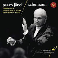 Schumann: Symphony No. 4, Overture, Scherzo & Finale & Konzertstuck