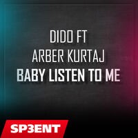 Dido ft Arber Kurtaj - Baby Listen To Me