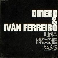 Una noche más (con Iván Ferreiro)