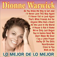 Dionne Warwick . Lo Mejor de Lo Mejor
