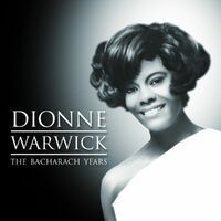 Dionne Warwick - The Bacharach Years