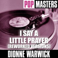 Pop Masters: I Say A Little Prayer (Reworked Versions)