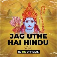 Jaag Uthe Hai Hindu (Desi Tadka Mix) Dj Hk