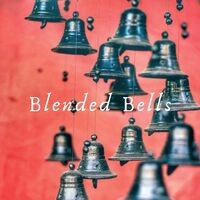 Blended Bells