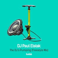 The Dj’s Pumping (Freestyle Mix)