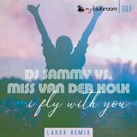 I Fly with You (Lahox Remix Bundle)