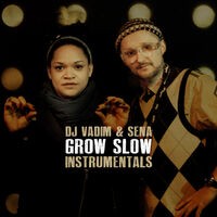 Grow Slow - Instrumentals