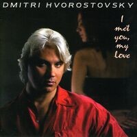 Hvorostovsky, Dmitri: Songs - Shiskin, A. / German, P. / Listov, N. / Malashkin, L. / Bulakhov, P. / Gurilev, A. / Abaz, V. / Mikh
