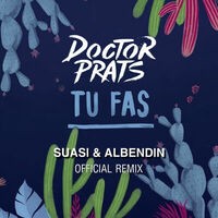 Tu Fas (Suasi & Albendin Official Remix)