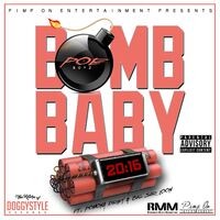 Bomb Baby (feat. Pomona Drey & Big Sir Loon)