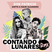 Contando Lunares (feat. Anitta & Rauw Alejandro) (Remix)