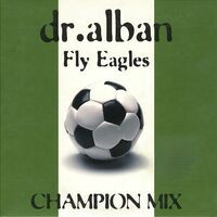 Fly Eagles (Champion Mix)
