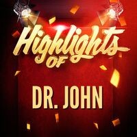Highlights of Dr. John