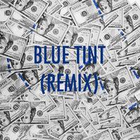 Blue Tint (Remix)