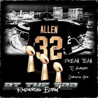 At The Top (feat. Tj Almighty & Jamaican Gee) [Raiders Edition]