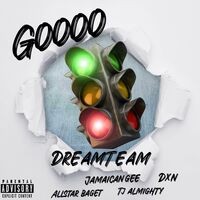 GOOOO (feat. Allstar Baget, Jamaican Gee, Tj Almighty & DXN)