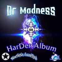 Dr.Madness Harder Album