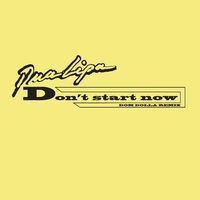 Don't Start Now (Dom Dolla Remix)