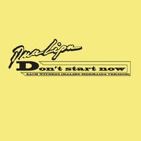 Don't Start Now (Zach Witness Remix) [Malibu Mermaids Version]