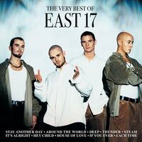 The Very Best Of East 17