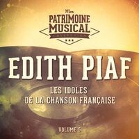 Les idoles de la chanson française : Edith Piaf, Vol. 5