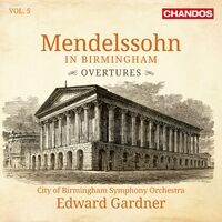 Mendelssohn in Birmingham, Vol. 5