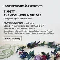 Tippett: The Midsummer Marriage (Live)