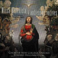 Ludford: Missa Benedicta & Antiennes Votives