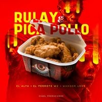 Rulay & Pica Pollo